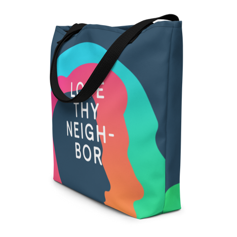 Love Thy Neighbor Beach Bag