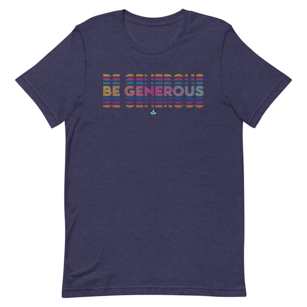 "Be Generous" Tithe.ly Next T-Shirt